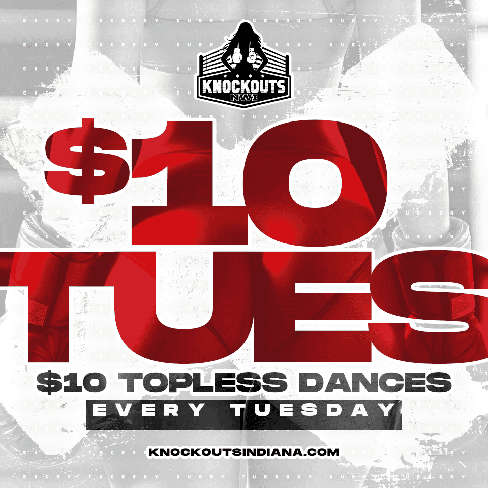 $10 Tuesdays at Knockouts Northwest Indiana